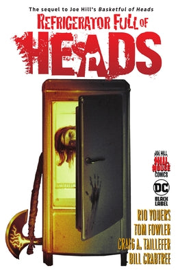 Refrigerator Full of Heads (Hill House Comics) by Youers, Rio