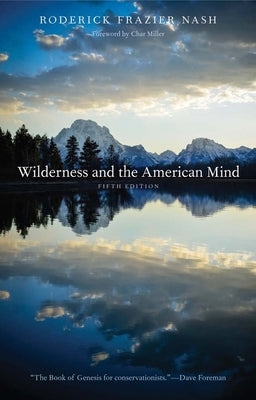 Wilderness and the American Mind by Nash, Roderick Frazier