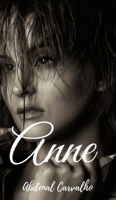 Anne's Confessions: The prostitute by Carvalho, Abdenal