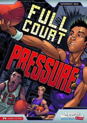 Full Court Pressure by Gunderson, Jessica