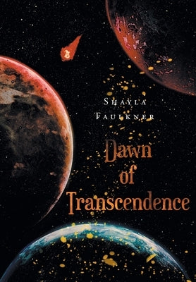 Dawn of Transcendence by Faulkner, Shayla