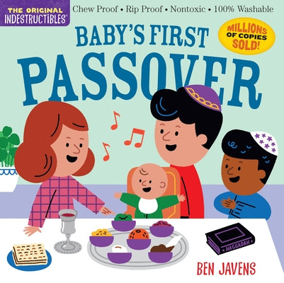 Indestructibles: Baby's First Passover: Chew Proof - Rip Proof - Nontoxic - 100% Washable (Book for Babies, Newborn Books, Safe to Chew) by Pixton, Amy