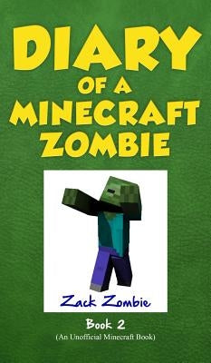 Diary of a Minecraft Zombie Book 2: Bullies and Buddies by Zombie, Zack