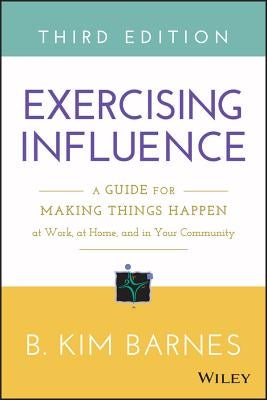 Exercising Influence, Third Edition by Barnes, Kim B.