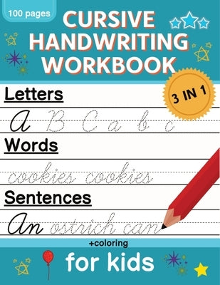 Cursive Handwriting Workbook for Kids: Cursive Writing Practice Book for Beginners Cursive Letter Tracing: 100 Practice Pages - Letters, Words and Sen by Skeldon, Norris