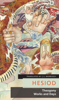 Theogony/Works and Days by Morrissey, C. S.