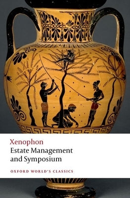 Estate Management and Symposium by Xenophon