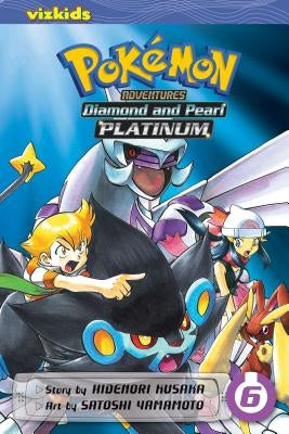 Pokémon Adventures: Diamond and Pearl/Platinum, Vol. 6 by Kusaka, Hidenori