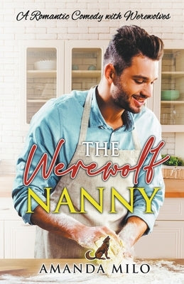 The Werewolf Nanny by Milo, Amanda