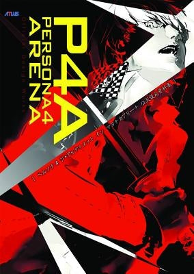 Persona 4 Arena: Official Design Works by Atlus