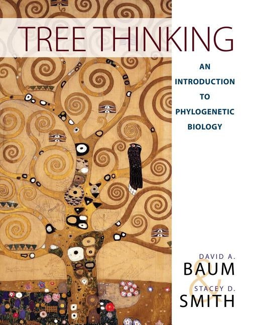 Tree Thinking: An Introduction to Phylogenetic Biology by Baum, David A.