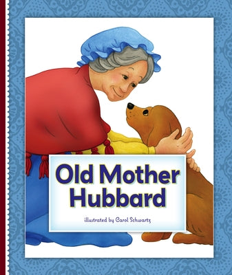 Old Mother Hubbard by Schwartz, Carol