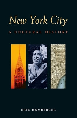 New York City: A Cultural History by Homberger, Eric