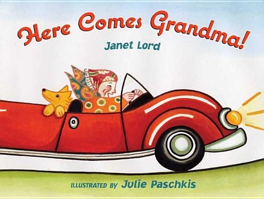 Here Comes Grandma! by Lord, Janet