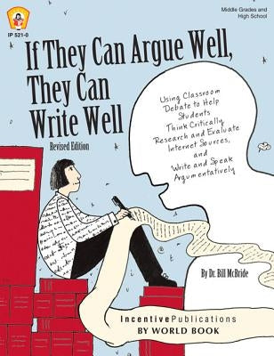 If They Can Argue Well, They Can Write Well by McBride, Bill