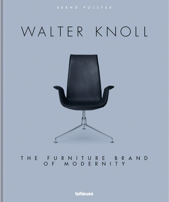 Walter Knoll: The Furniture Brand of Modernity by Polster, Bernd