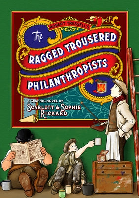 The Ragged Trousered Philanthropists by Rickard, Sophie