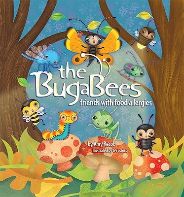 The BugaBees: Friends with Food Allergies by Recob, Amy