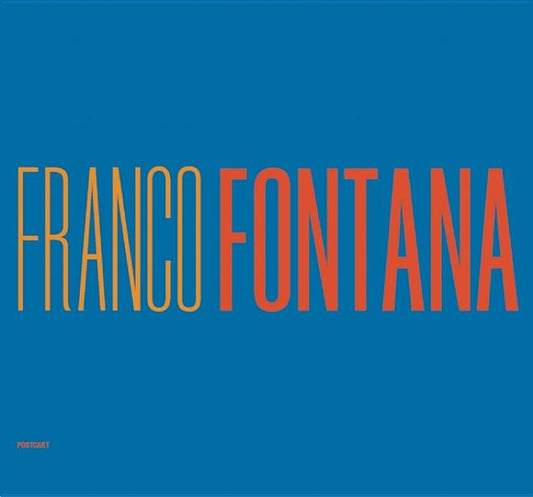 Franco Fontana: A Life of Photos by Goldberg, Vicki