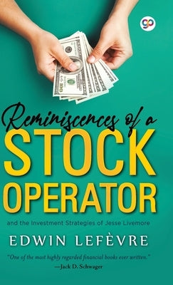 Reminiscences of a Stock Operator by Lefevre, Edwin