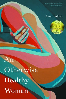 An Otherwise Healthy Woman by Haddad, Amy