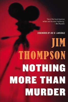 Nothing More Than Murder by Thompson, Jim
