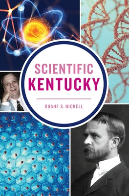 Scientific Kentucky by Nickell, Duane S.