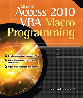 Microsoft Access 2010 VBA Macro Programming by Shepherd, Richard