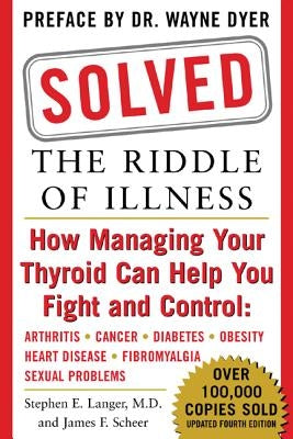 Solved: The Riddle of Illness by Langer, Stephen