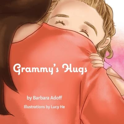 Grammy's Hugs by He, Lucy