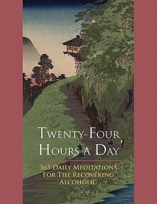 Twenty-Four Hours A Day by Anonymous