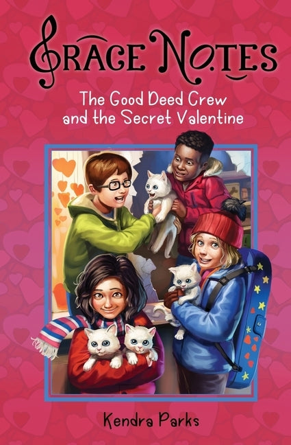 The Good Deed Crew and the Secret Valentine by Parks, Kendra