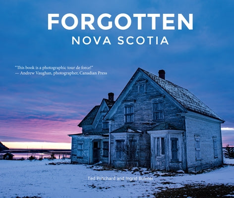Forgotten Nova Scotia by Pritchard, Ted