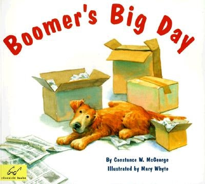 Boomer's Big Day: (Dog Books for Kids, Puppy Dog Book, Children's Book about Dogs) by McGeorge, Constance W.