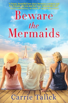 Beware the Mermaids by Talick, Carrie