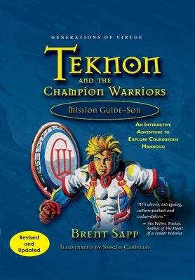 Teknon and the CHAMPION Warriors Mission Guide - Son by Sapp, Brent