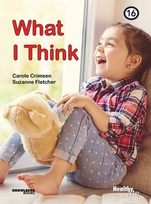 What I Think: Book 16 by Crimeen, Carole