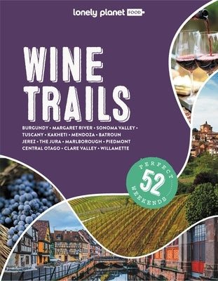 Lonely Planet Wine Trails 2 by Planet, Lonely
