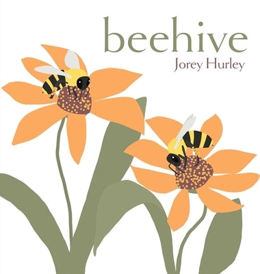 Beehive by Hurley, Jorey