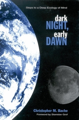 Dark Night, Early Dawn by Bache, Christopher M.