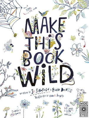 Make This Book Wild by Danks, Fiona
