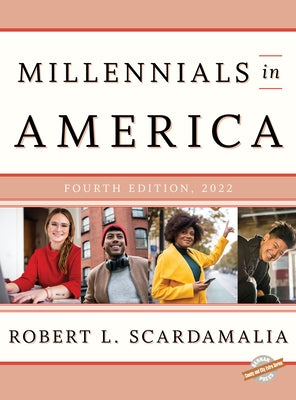 Millennials in America 2022 by Scardamalia, Robert L.