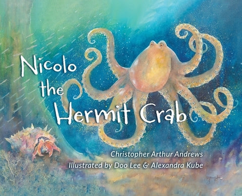 Nicolo the Hermit Crab by Andrews, Christopher Arthur