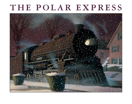 The Polar Express Big Book: A Caldecott Award Winner by Van Allsburg, Chris