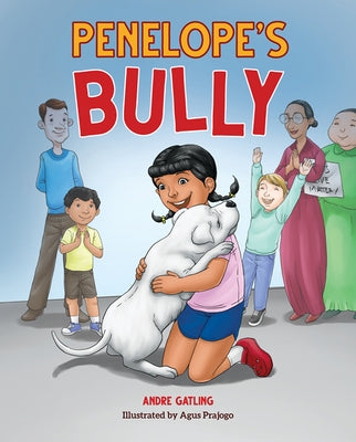 Penelope's Bully by Gatling, Andre