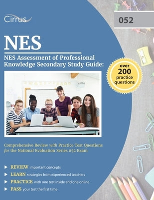 NES Assessment of Professional Knowledge Secondary Study Guide: Comprehensive Review with Practice Test Questions for the National Evaluation Series 0 by Cox