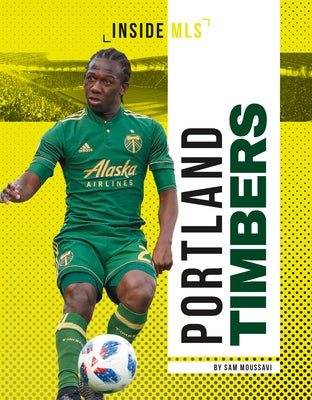 Portland Timbers by Moussavi, Sam