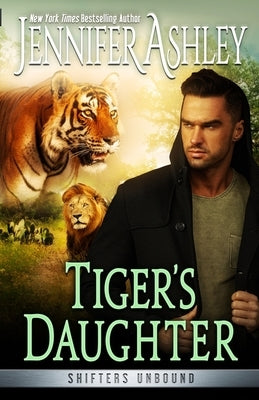 Tiger's Daugher by Ashley, Jennifer