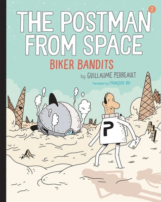 The Postman from Space: Biker Bandits by Perrault, Guillaume
