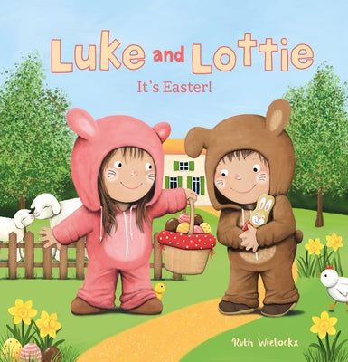 Luke and Lottie. It's Easter by Wielockx, Ruth